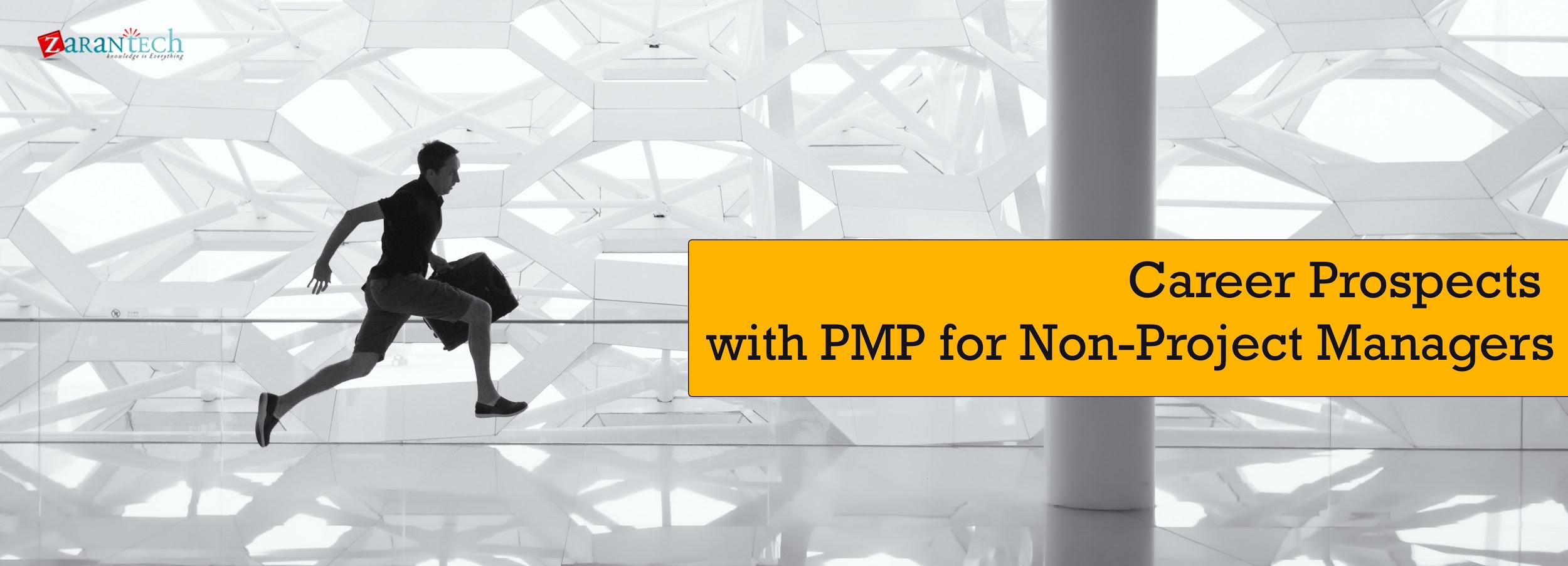 Career Prospects with PMP for Non - Project Manager