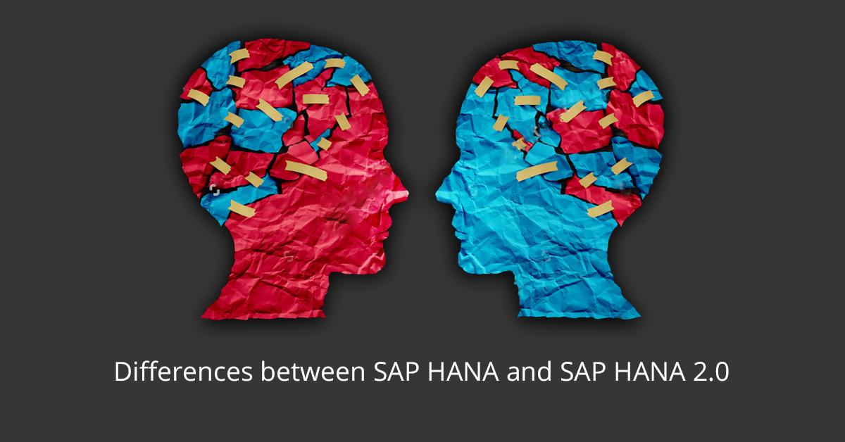 Differences between SAP Hana and SAP HANA 2.0