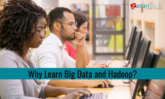Why Learn Big Data and Hadoop?