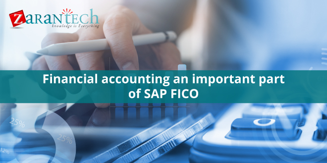 Financial accounting an important part of SAP FICO