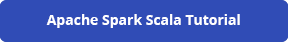 Apache Spark Scala Tutorial