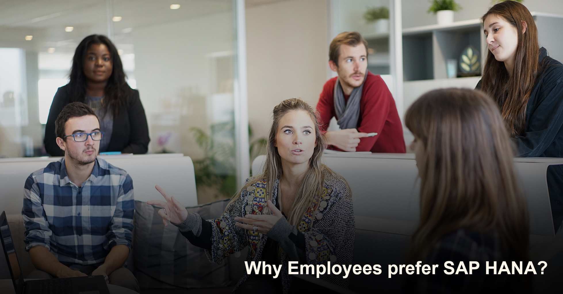 Why Employees prefer SAP HANA