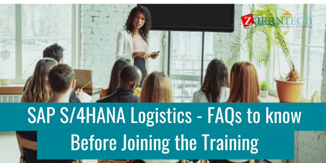 SAP S/4HANA Logistics - FAQs to know Before Joining the Training