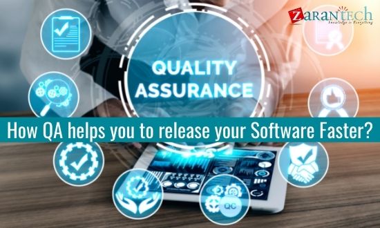 How QA helps you to release your Software Faster?