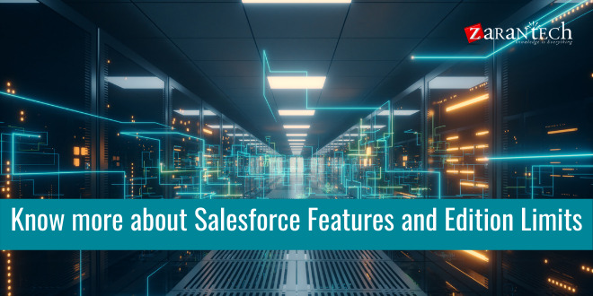 Know-more-about-Salesforce-Features-and-Edition-Limits