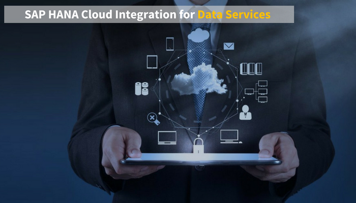 SAP HANA Cloud Integration for Data Services