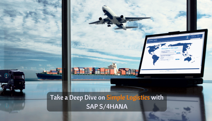 Take a Deep Dive on Simple Logistics with SAP S4HANA