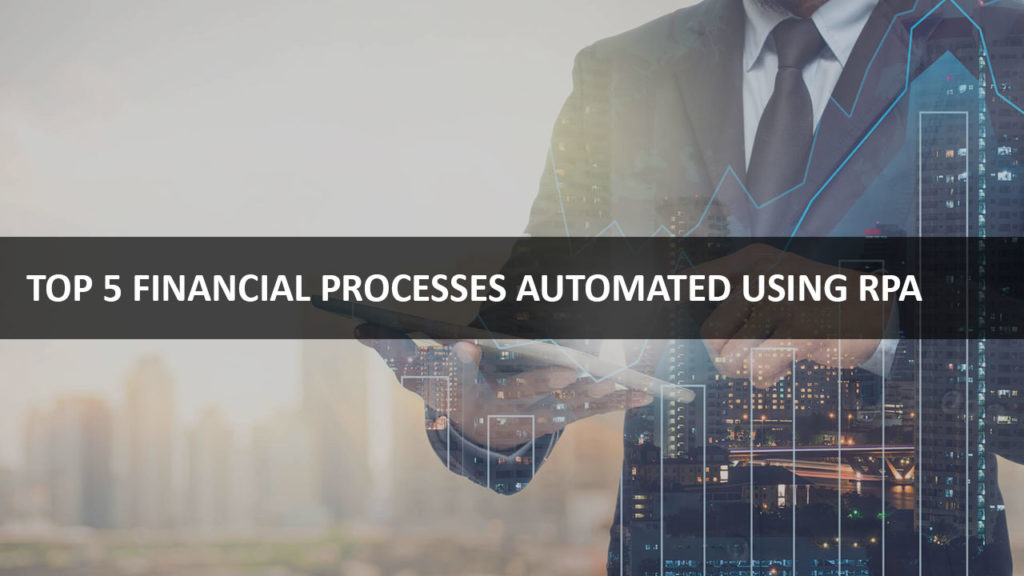 Top-5-Financial-Processes-Automated-using-RPA