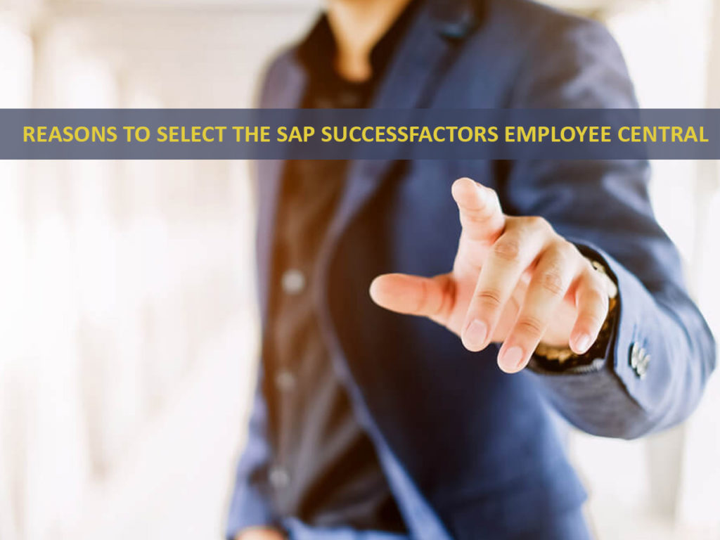 Reasons to select SAP SuccessFactors Employee Central
