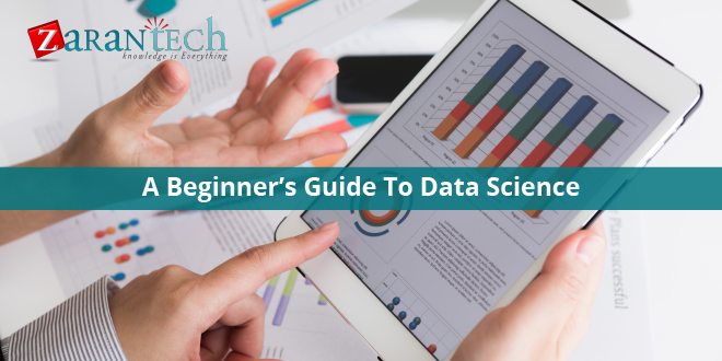 Data Science - A beginner's guide