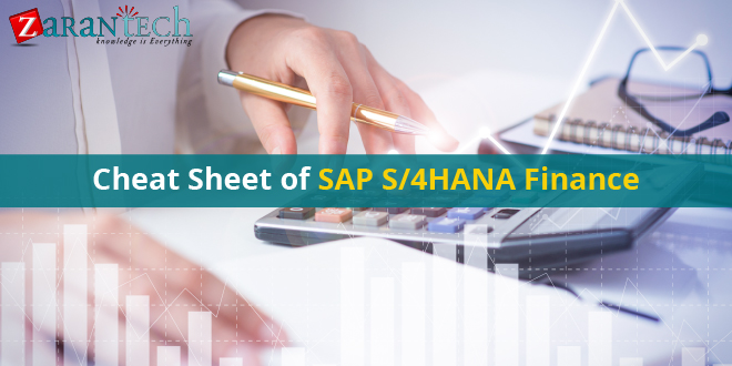 Cheat sheet of SAP S4 HANA Finance | ZaranTech