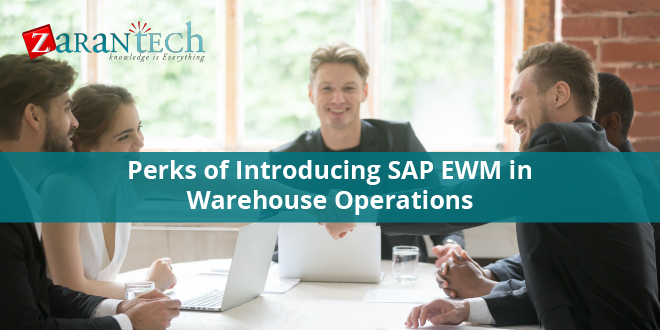 Perks-of-Introducing-SAP-EWM-in-Warehouse-Operations