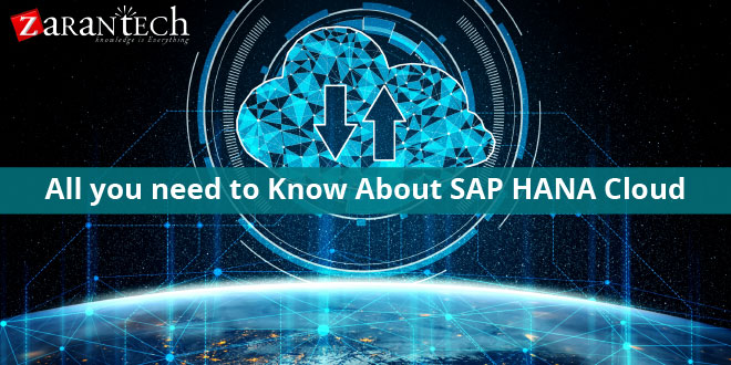 All you need to Know About SAP HANA CLOUD
