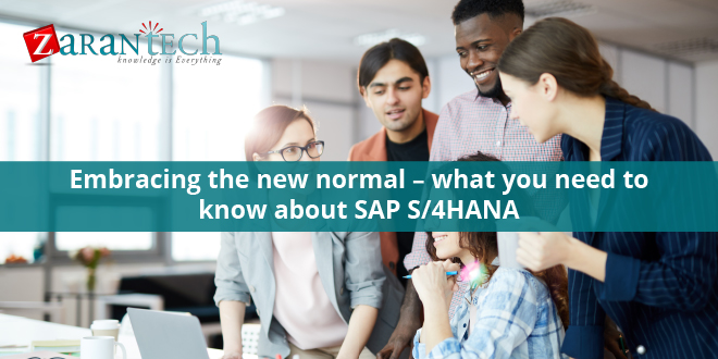 Embracing-the-new-normal-–-what-you-need-to-know-about-SAP-S4HANA