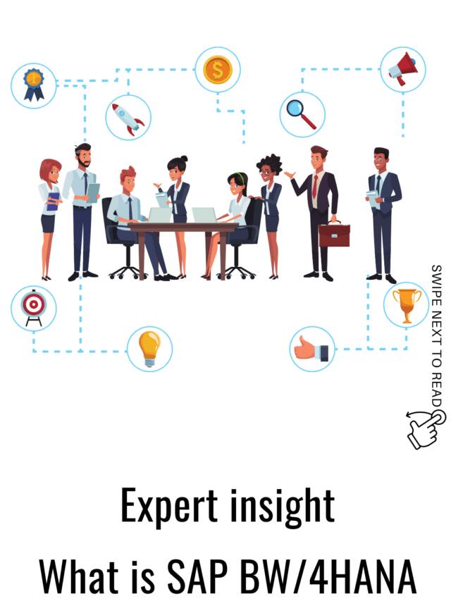 Expert insight- What is SAP BW/4HANA