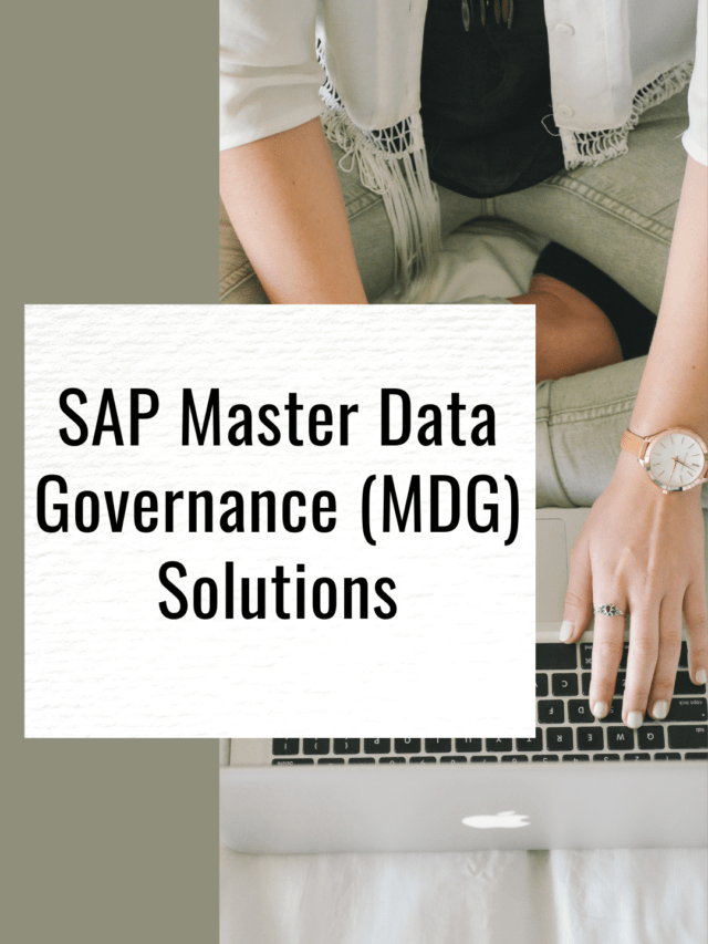 SAP Master Data Governance (MDG) Solutions