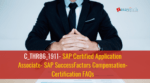 C_THR86_1911- SAP Certified Application Associate- SAP SuccessFactors Compensation- Certification FAQs