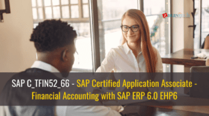 SAP C_TFIN52_66 - SAP Certified Application Associate - Financial Accounting with SAP ERP 6.0 EHP6
