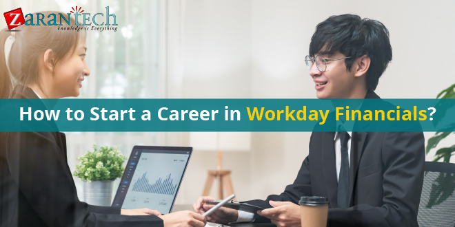 How to Start a Career in Workday Financials?
