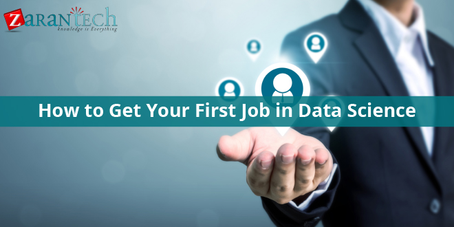 How to Get Your First Job in Data Science?