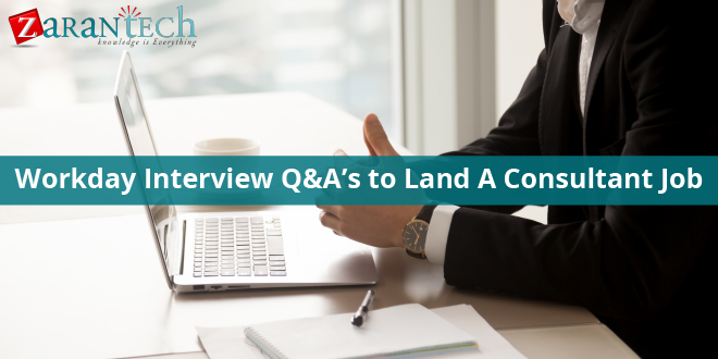 Workday Interview Q&A's to Land A Consultant Job