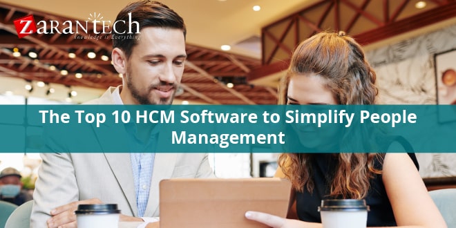 The Top 10 HCM Software to Simplify People Management