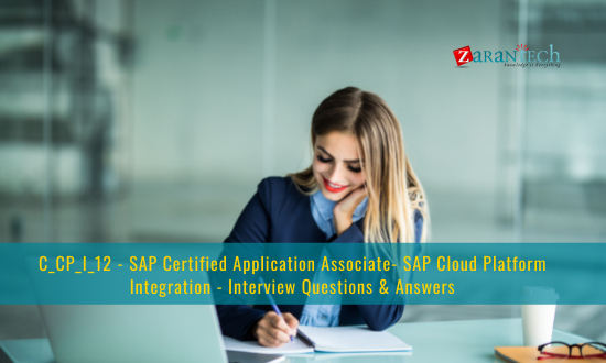 C_CP_I_12 - SAP Certified Application Associate- SAP Cloud Platform Integration - Interview Questions & Answers